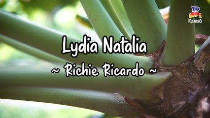 Richie Ricardo - Lydia Natalia (Official Lyric Video)