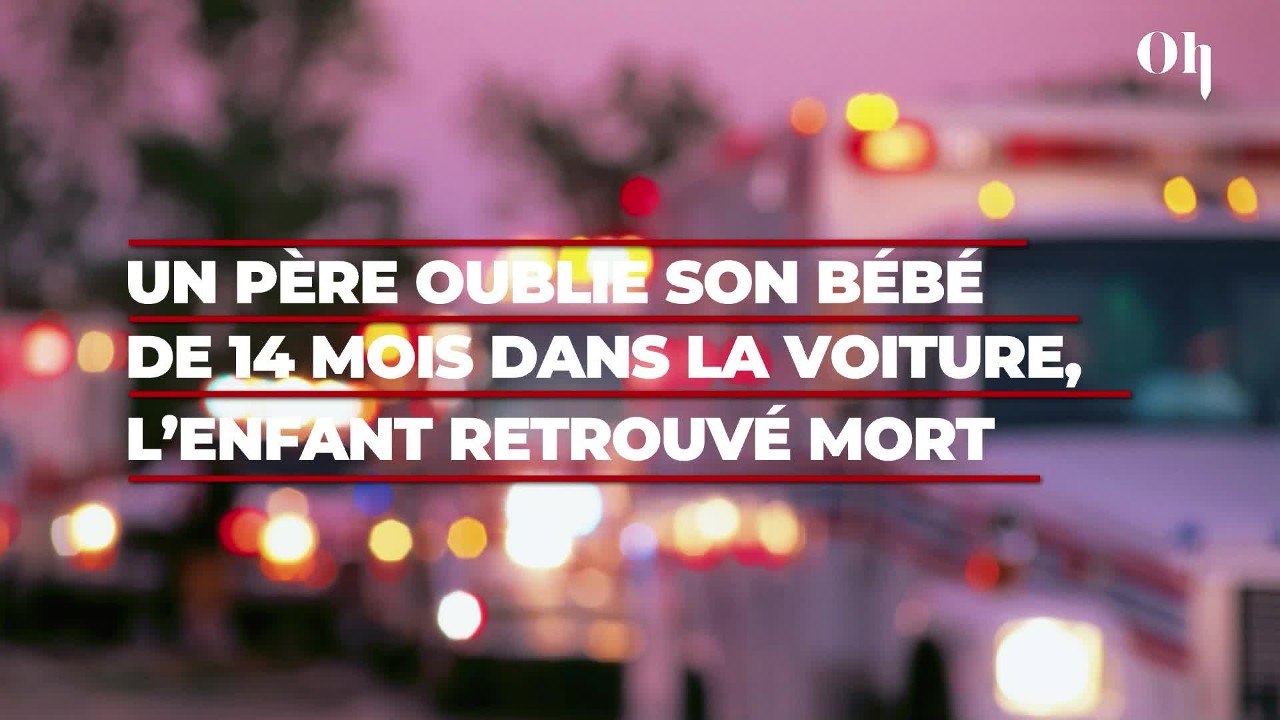 Un père oublie de déposer son bébé de 14 mois à la crèche, l’enfant retrouvé mort dans la voiture