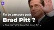 Brad Pitt s’est confié sur sa fin de carrière, ses doutes et ses travers