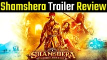 Ranbir Kapoor और Sanjay Dutt की Shamshera में हुई जबरदस्त लड़ाई। देखें ट्रेलर रिव्यू