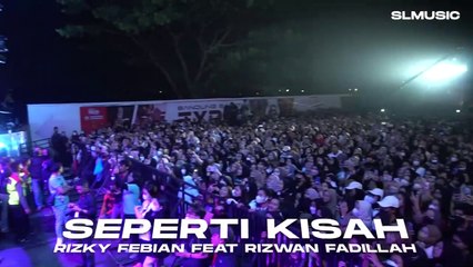 SEPERTI KISAH - RIZKY FEBIAN FEAT RIZWAN FADILAH