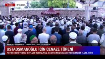 Mahmut Ustaosmanoğlu için cenaze töreni: Cumhurbaşkanı Erdoğan da katılıyor