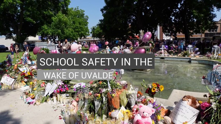 School Safety in the Wake of Uvalde