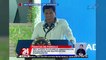 Pres. Duterte sa susunod na administrasyon: 'wag kalimutan ang mga proyektong naumpisahan na| 24 Oras