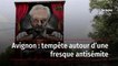 Avignon : tempête autour d’une fresque antisémite