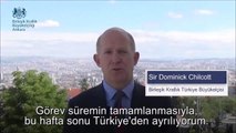 Birleşik Krallık Ankara Büyükelçisi Chilcott'an Veda Mesajı: 