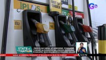 Presyo ng diesel at kerosene, posibleng tumaas sa susunod na linggo; Gasolina, posibleng mag-rollback o walang galaw | SONA