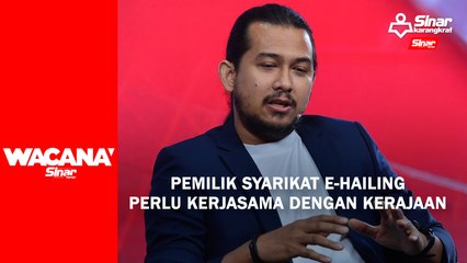Pemilik syarikat e-hailing perlu kerjasama dengan kerajaan