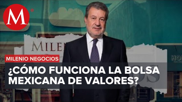 Marcos Martínez Gavica, pdte. del consejo de admin. de Bolsa Mexicana de Valores | Milenio Negocios