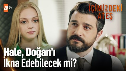 Hale üvey babasının davasını istiyor - İçimizdeki Ateş 2. Bölüm