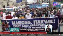 Anti-Marcos groups, nagprotesta sa Plaza Miranda | SONA