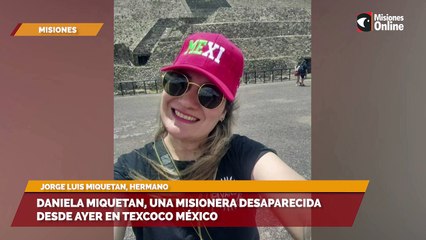 Daniela Miquetan, una misionera desaparecida desde ayer en Texcoco México