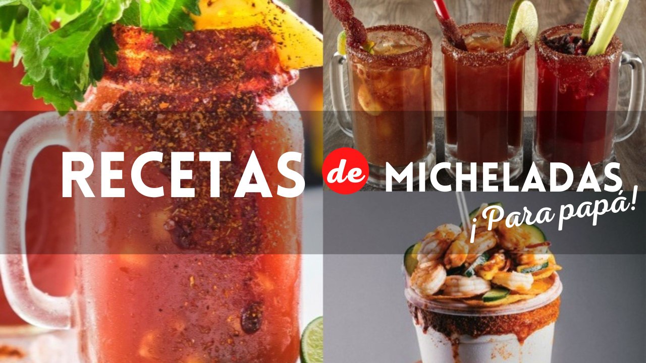 Refrescantes recetas de micheladas para papá