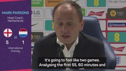 'Throw away the last half hour' - Dutch coach Parsons on 5-1 defeat