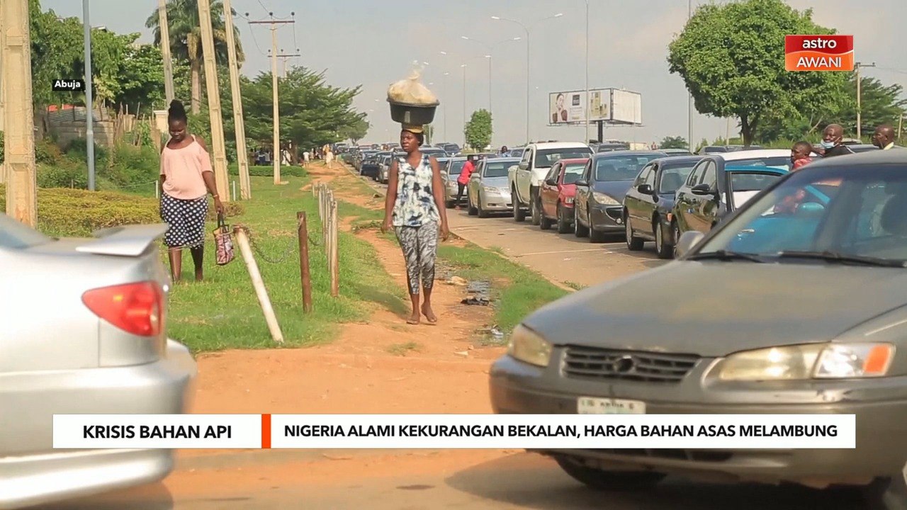 Krisis Bahan Api | Nigeria alami kekurangan bekalan, harga bahan asas melambung