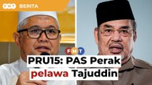 PAS Perak pelawa Tajuddin tanding PRU15 atas tiket PN, jika tiada tempat dalam BN