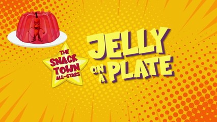 The Snack Town All-Stars - Jelly On A Plate
