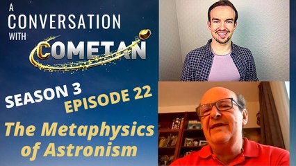 A Conversation with Cometan & Giulio Prisco | Season 3 Episode 22 | The Metaphysics of Astronism