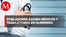 Población le pida médicos y traductores a AMLO en Guerrero