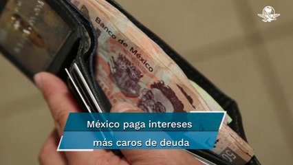 Cobran a México intereses más altos en 17 años #EnPortada
