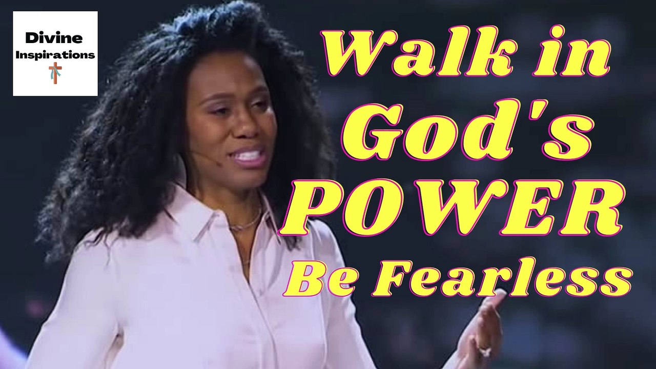 Walk in God's Power - Be FEARLESS  | God Will Make A Way | Powerful Preaching on Power of God