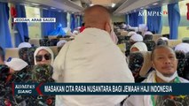 Lapar Setelah 9 Jam Perjalanan dari Indonesia, Jemaah Haji Disajikan Masakan Nusantara di Jeddah!