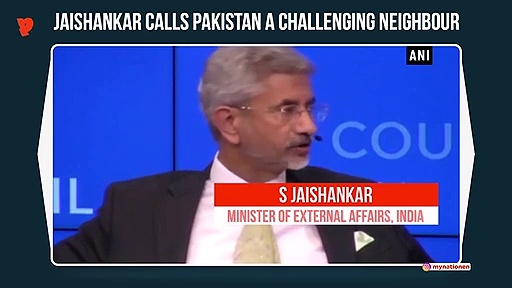 Pakistan is a very challenging neighbour, says external affairs minister Jaishankar