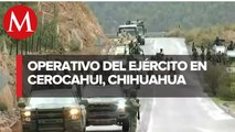 Ejército llega a Cerocahui, Chihuahua para operativos de búsqueda de 