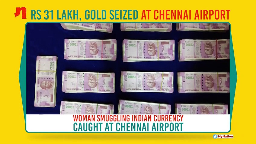 Rs 31 lakh, 1 kg gold seized from woman at Chennai airport