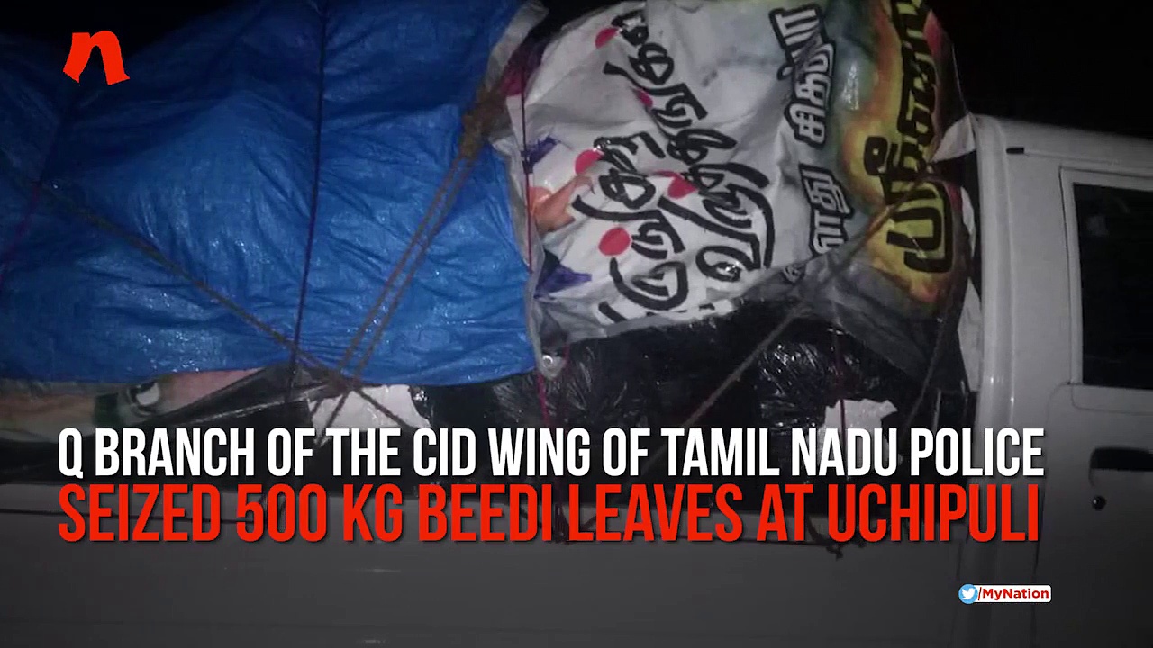 Beedi leaves worth Rs 10 lakh seized in Ramanathapuram, man arrested