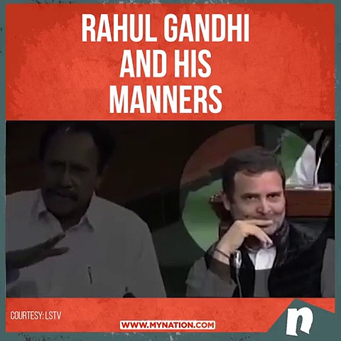 Rahul Gandhi, please behave yourself