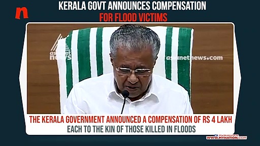 Kerala floods: CM Pinarayi Vijayan announces Rs 4 lakh compensation for kin of dead