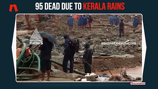 Kerala rains: Death toll rises to 95; state on high alert