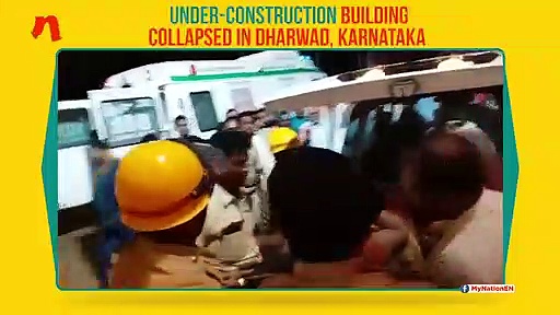 3 dead, 15 trapped in rubble after under-construction building collapses in Dharwad