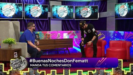 Buenas Noches Don Fematt - 24 de Junio del 2022