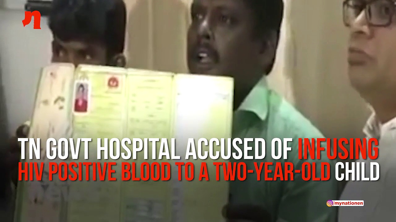 Parents say Tamil Nadu govt hospital infused HIV positive blood to 2-year-old girl