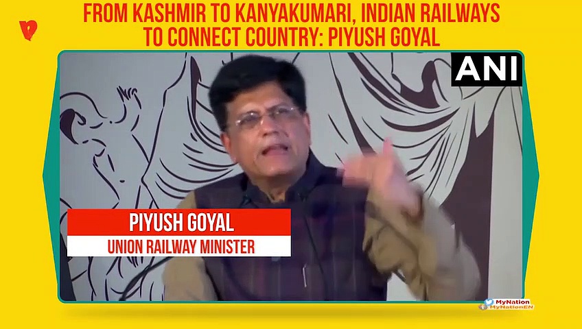 Indian Railways to connect India from Kashmir to Kanyakumari before August 15, 2022: Piyush Goyal