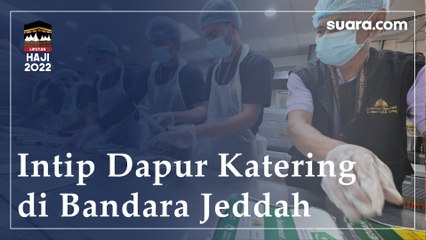 Intip Dapur Katering di Bandara Jeddah, Penyedia Konsumsi untuk Tamu Allah