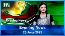 Evening News | 26 June 2022 | NTV News Update