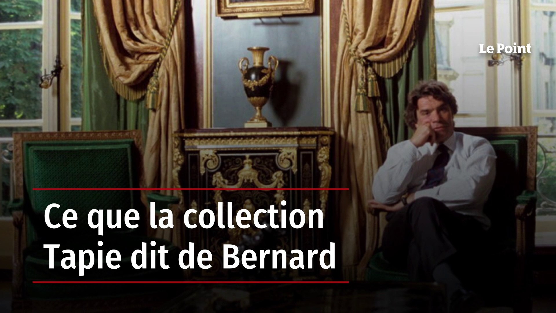 Ce que la collection Tapie dit de Bernard - Vidéo Dailymotion