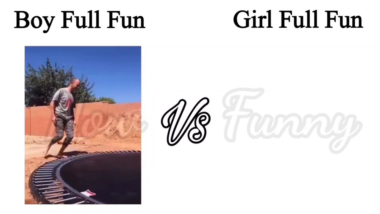 Boy Full Fun Vs Girl Full Fun