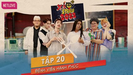 Xả Stress 2022 | Thực Khách Bá Đạo - Tập 20