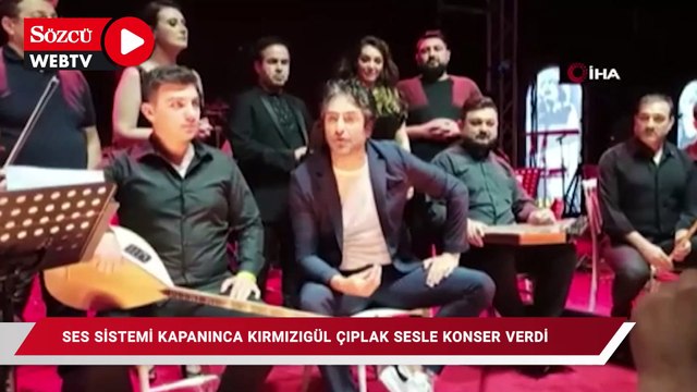 Ses sitemini kapatınca Kırmızıgül çıplak sesle konser verdi