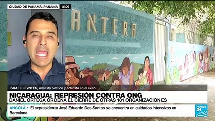 Israel Lewites: "Ortega quiere anular cualquier organización de la sociedad civil en Nicaragua"