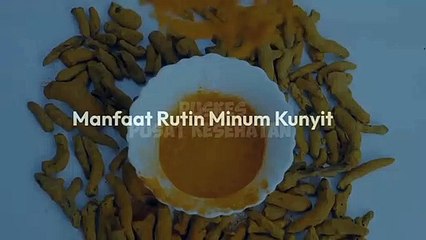 Manfaat Minum Kunyit