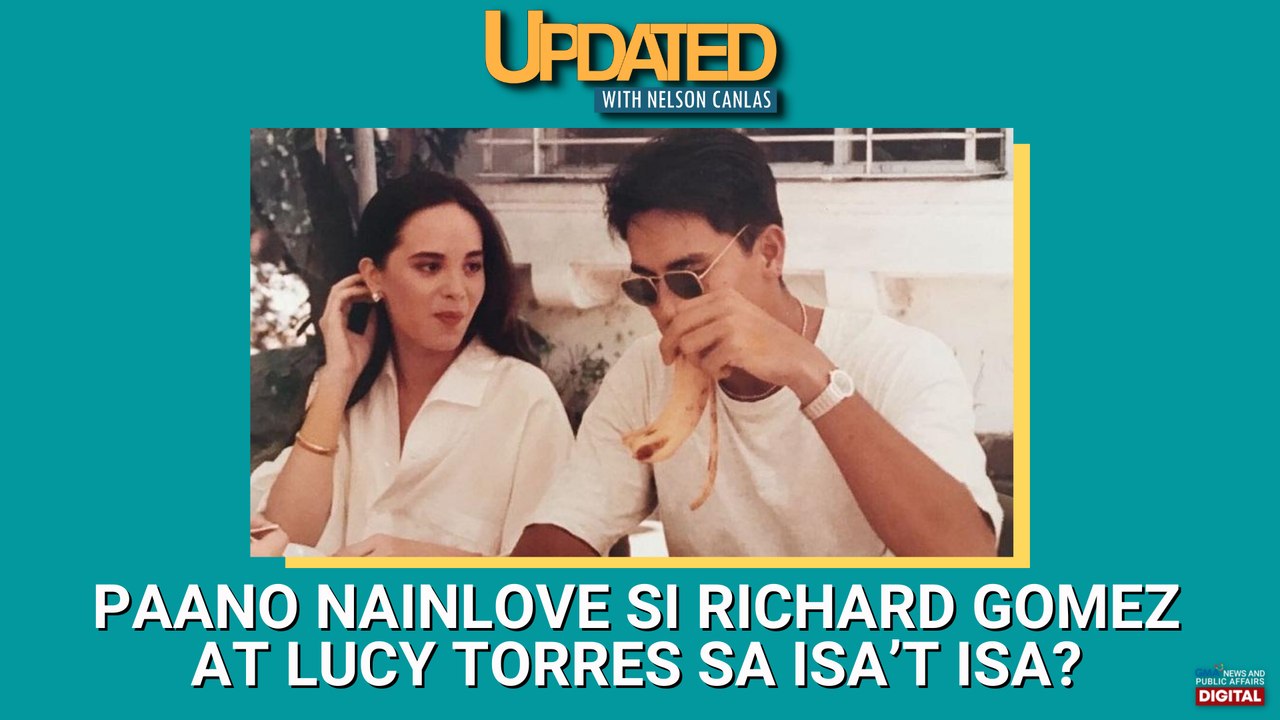 Paano nainlove si Richard Gomez at Lucy Torres sa isa’t isa? | Updated With Nelson Canlas