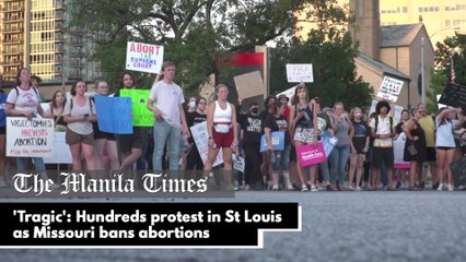 'Tragic': Hundreds protest in St Louis as Missouri bans abortions