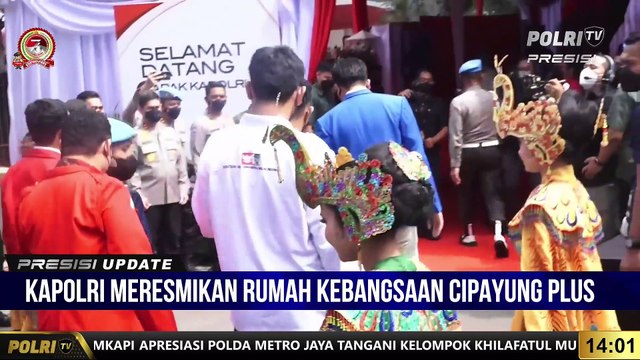 PRESISI UPDATE 14.00 WIB Kapolri Meresmikan Rumah Kebangsaan Cipayung Plus