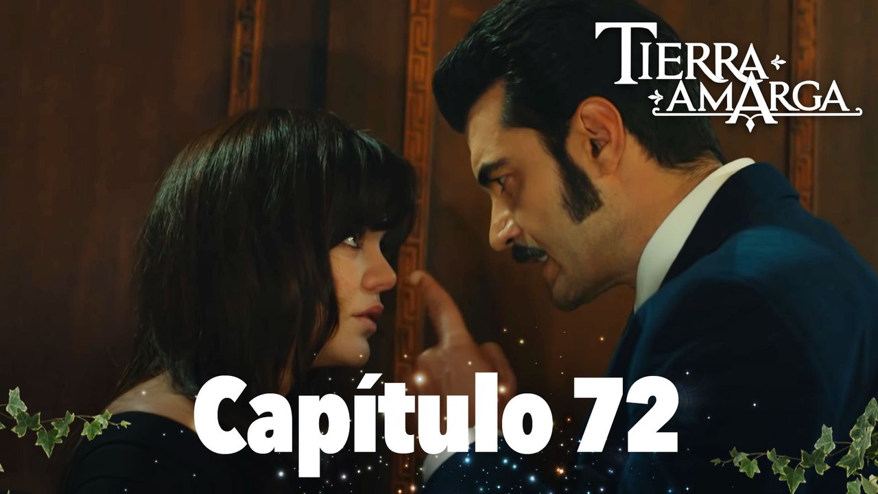 Tierra Amarga - Capítulo 72