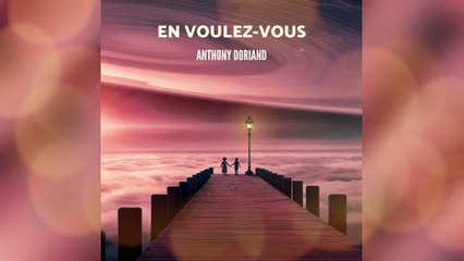 ANTHONY DORIAND - JE SUIS LUMIÈRE [AUDIO OFFICIEL]